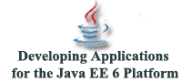 Developing Applications for the Java EE 6 Platform